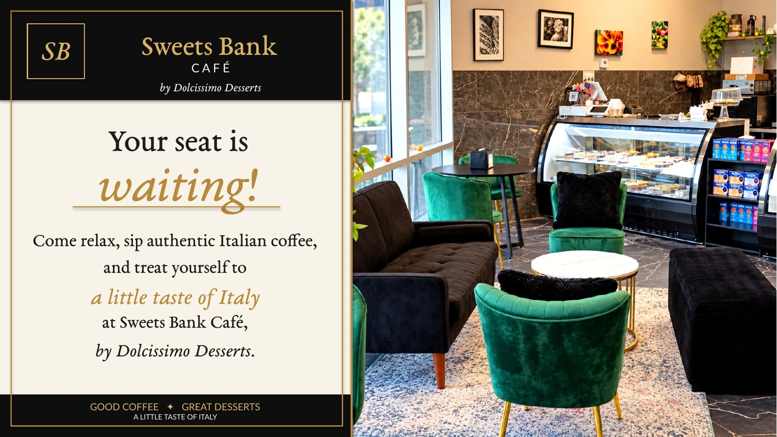 Your Seat Is Waiting — Welcome to Sweets Bank Café